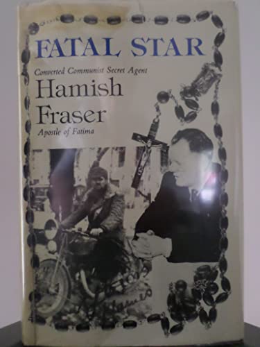 Stock image for FATAL STAR. Hamish Fraser: A Memorial Volume for sale by Cornerstone Books