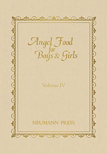 Beispielbild fr Angel Food For Boys & Girls, Volume 4 (Angel Food For Boys & Girls) zum Verkauf von SecondSale