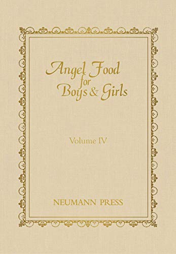 Imagen de archivo de Angel Food For Boys & Girls, Volume 4 (Angel Food For Boys & Girls) a la venta por SecondSale