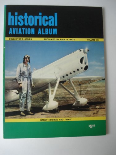 Beispielbild fr Historical Aviation Album: Volume XI zum Verkauf von Maxwell Books