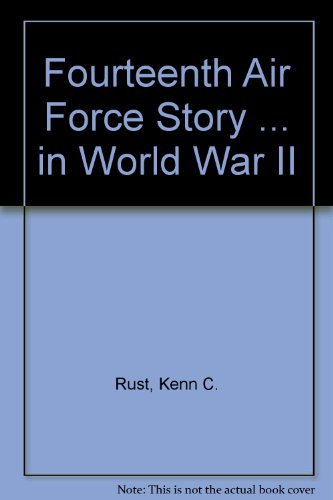 Beispielbild fr Fourteenth Air Force Story zum Verkauf von Nelsons Books