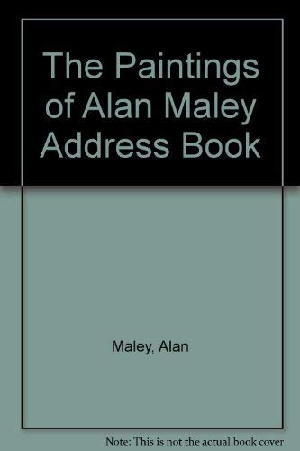 The Paintings of Alan Maley Address Book (9780911855753) by Maley, Alan