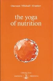 Beispielbild fr The Yoga of Nutrition (Izvor Collection, Vol 204) zum Verkauf von -OnTimeBooks-