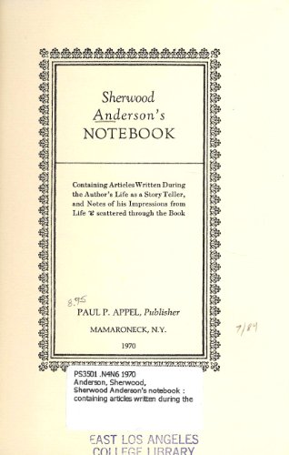 9780911858037: Sherwood Anderson's notebook;: Containing articles written during the author's life as a story teller, and notes of his impressions from life scattered through the book