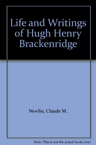 Stock image for Life and Writings of Hugh Henry Brackenridge (1932) for sale by Better World Books