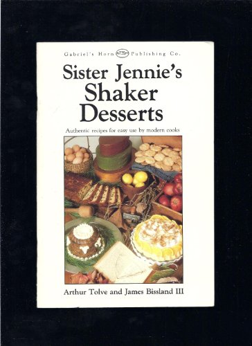 Stock image for Sister Jennie's Shaker Desserts for sale by Granada Bookstore,            IOBA