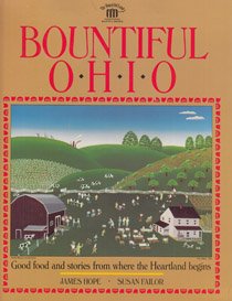 Beispielbild fr Bountiful Ohio: Good Food and Stories from Where the Heartland Begins zum Verkauf von Wonder Book