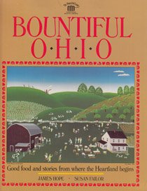 Stock image for Bountiful Ohio: Good Food and Stories from Where the Heartland Begins for sale by BookHolders
