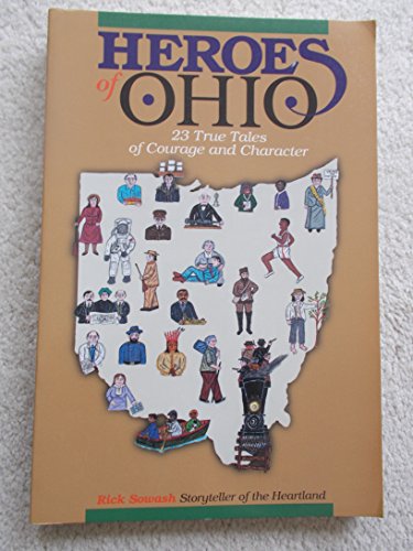 Beispielbild fr Heroes of Ohio: 23 True Tales of Courage and Character zum Verkauf von Wonder Book