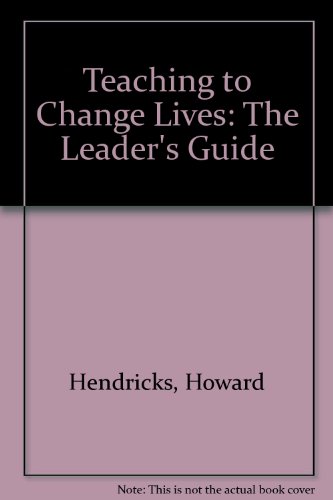 9780911866179: Teaching to Change Lives: The Leader's Guide
