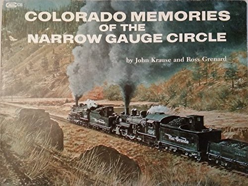 Stock image for Colorado Memories of the Narrow Gauge Circle for sale by Books End Bookshop