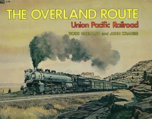 Beispielbild fr The Overland Route: Union Pacific Railroad zum Verkauf von HPB-Ruby