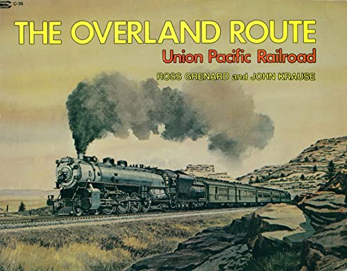 Stock image for The Overland Route: Union Pacific Railroad for sale by HPB-Ruby