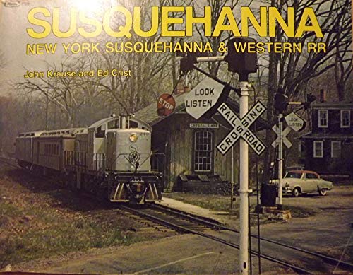 Stock image for Susquehanna: New York, Susquehanna & Western RR for sale by Angus Books