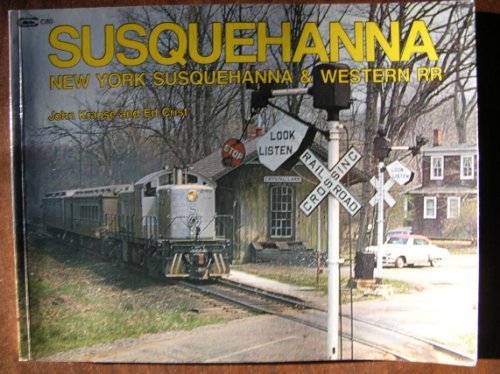 Stock image for Susquehanna: New York Susquehanna and Western RR for sale by Atlantic Books