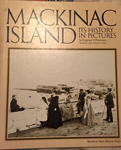 9780911872132: MacKinac Island Its History in Picture