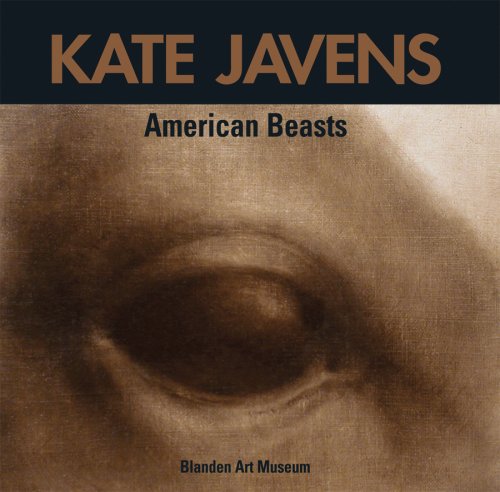 Imagen de archivo de Kate Javens: American Beasts. a la venta por Grendel Books, ABAA/ILAB