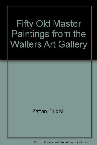 9780911886344: Fifty Old Master Paintings from the Walters Art Gallery