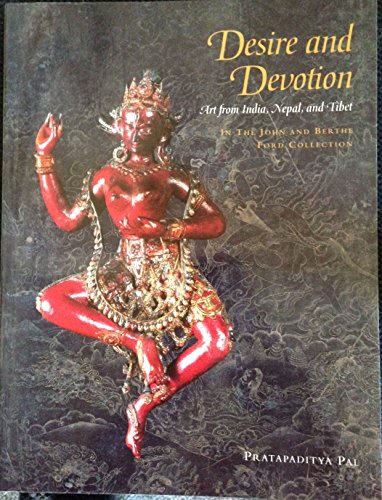 Desire and Devotion: Art From India, Nepal, and Tibet