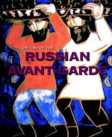 Origins of the Russian Avant-Garde: Celebrating the 300th Anniversary of St. Petersburg