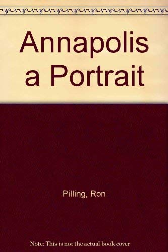 Beispielbild fr Annapolis a Portrait zum Verkauf von Wonder Book