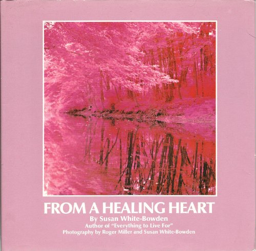 Imagen de archivo de From a Healing Heart a la venta por BookHolders