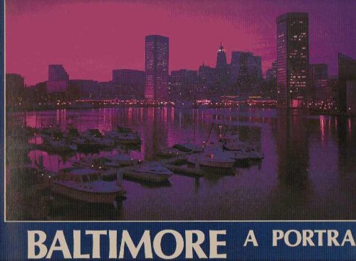 Imagen de archivo de Baltimore: A Portrait a la venta por Sequitur Books