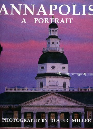 Stock image for Annapolis: A Portrait for sale by ThriftBooks-Atlanta