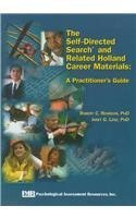 Stock image for The Self-Directed Search & Related Holland Career Materials: A Practitioner's Guide for sale by ThriftBooks-Dallas