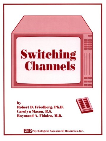 Imagen de archivo de Switching Channels: A Cognitive-Behavioral Workjournal for Adolescents a la venta por HPB-Red