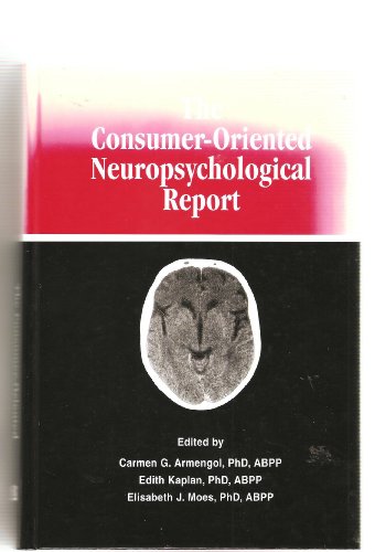 Beispielbild fr The Consumer-Oriented Neuropsychological Report zum Verkauf von HPB-Red