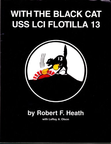 With the Black Cat USS LCI Flotilla 13