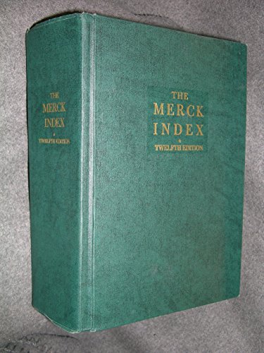 The Merck Index, Print Version, Twelfth Edition (9780911910124) by Budavari, S.; O'Neil, M.; Smith, Ann; Heckelman, P.; Obenchain, J.