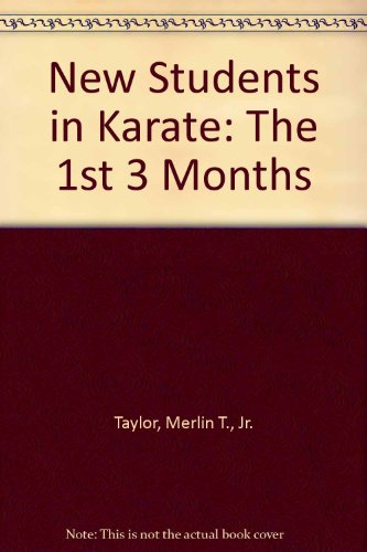 Stock image for New Students in Karate: The 1st 3 Months for sale by HPB-Red