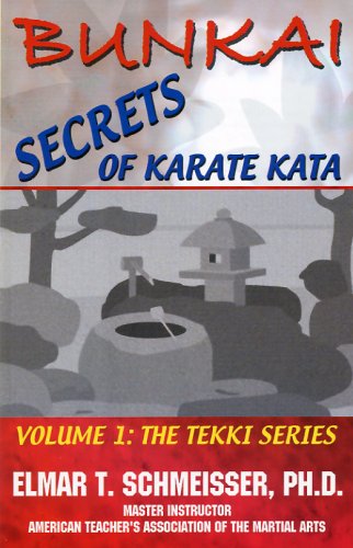 Stock image for Bunkai: Secrets of Karate Kata Volume 1: The Tekki Series for sale by The Book Lady Bookstore