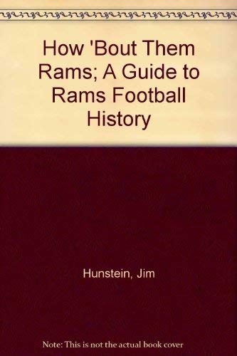 Stock image for How 'Bout Them Rams; A Guide to Rams Football History for sale by HPB-Emerald