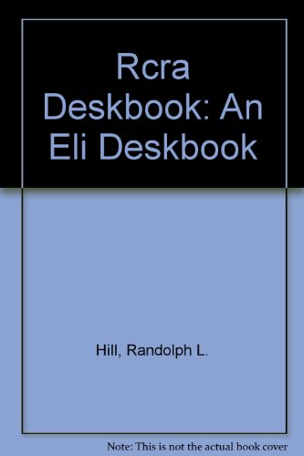 Beispielbild fr RCRA Deskbook: An ELI Deskbook zum Verkauf von Ground Zero Books, Ltd.