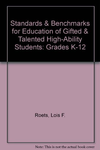 Stock image for Standards & Benchmarks for Education of Gifted & Talented High-Ability Students: Grades K-12 for sale by Zubal-Books, Since 1961