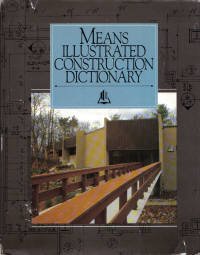 Beispielbild fr Means Illustrated Construction Dictionary zum Verkauf von Better World Books