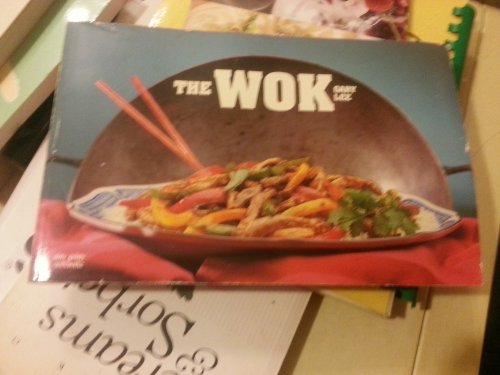 Stock image for The Wok: A Complete and Easy Guide to Preparing a Wide Variety of Authentic Chinese Favorites (Nitty Gritty Cookbooks) for sale by Jenson Books Inc