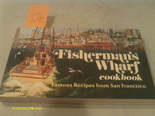 Stock image for Fisherman's Wharf Cookbook for sale by Dan A. Domike