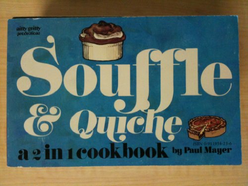 Imagen de archivo de Quiche and Souffle: a 2 in 1 Cookbook a la venta por Orion Tech