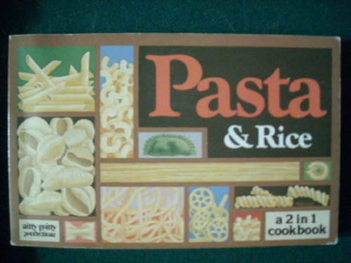 Beispielbild fr Pasta & Rice a 2 in 1 Cookbook zum Verkauf von General Eclectic Books