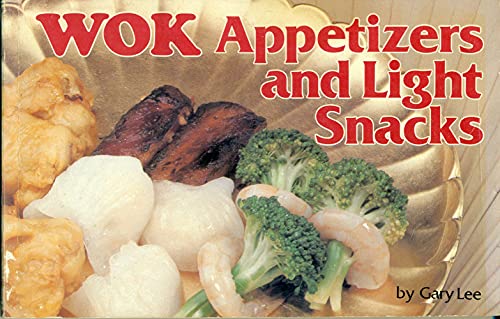 Imagen de archivo de Wok Appetizers and Light Snacks a la venta por Better World Books