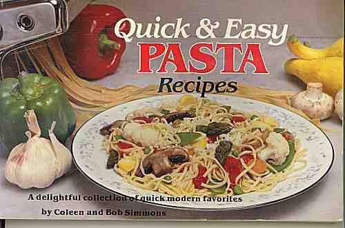 Imagen de archivo de Quick and Easy Pasta Recipes a la venta por Better World Books: West