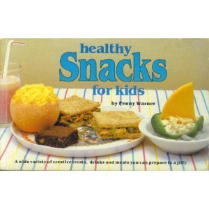 Stock image for Healthy Snacks for Kids for sale by A New Leaf Used Books