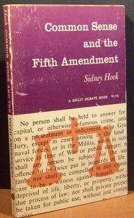 Common Sense and the Fifth Amendment (9780911956108) by Hook, Sidney