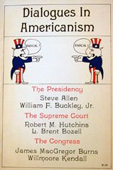 Beispielbild fr Dialogues in Americanism: the Presidency, the Supreme Court, the Congress zum Verkauf von Ergodebooks