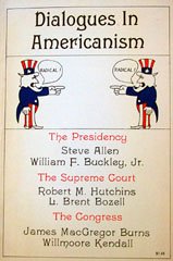 9780911956146: Dialogues in Americanism: the Presidency, the Supreme Court, the Congress