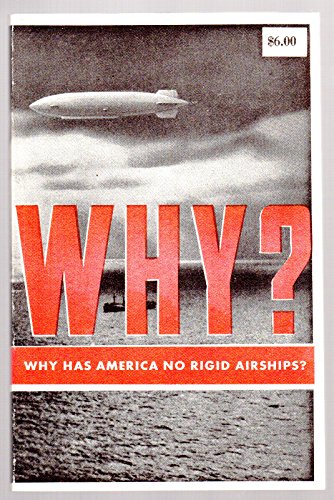 Stock image for Why Has America No Rigid Airships? for sale by Front Cover Books